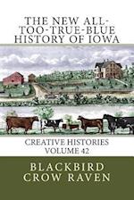 The New All-Too-True-Blue History of Iowa