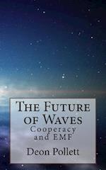 The Future of Waves