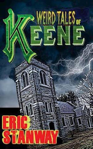 Weird Tales of Keene