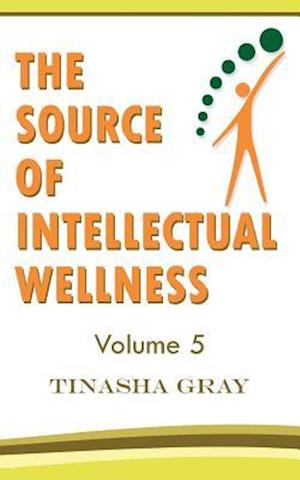 The Source of Intellectual Wellness