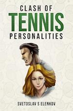 Clash of Tennis Personalities