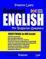 Preston Lee's Beginner English For Bulgarian Speakers (British Version)