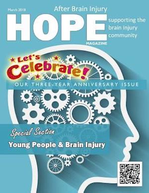 Hope After Brain Injury Magazine - March 2018