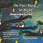 Do Flies Sleep at Night? - Bilingual English/ Spanish Edition