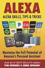 Alexa: Alexa Skills, Tips & Tricks 