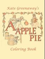 A Apple Pie: Coloring Book 