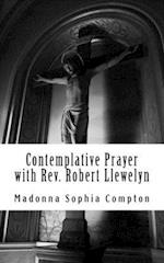 Contemplative Prayer with Rev. Robert Llewelyn