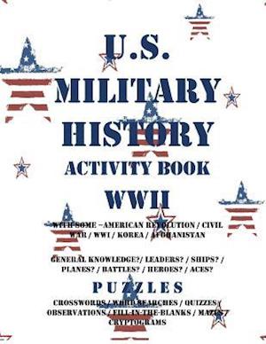 U.S. Military History Activity Book WWII with American Revolution Civil War Wwi