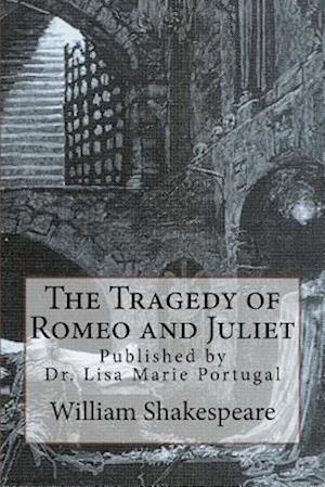 The Tragedy of Romeo and Juliet