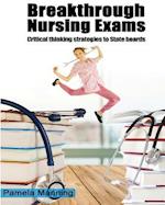 Breakthrough Nursing Exams-Critical Thinking Strategies