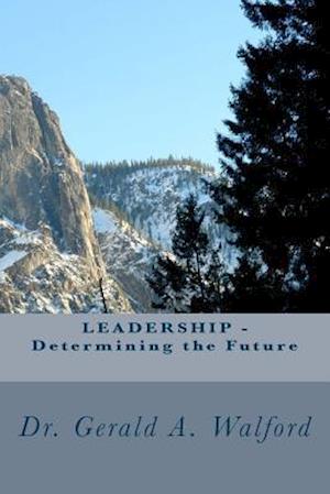 Leadership - Determining the Future