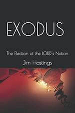Exodus: The Election of the LORD's Nation 