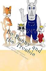 Bo Bunny and the Trouble