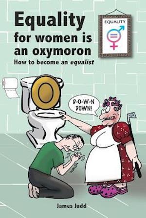Equality for Women Is an Oxymoron