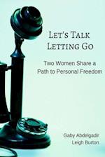 Let's Talk Letting Go