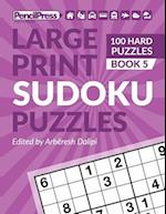 Large Print Sudoku Puzzles (100 Hard Puzzles), (Book 5)