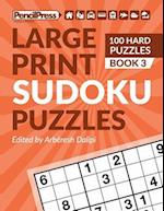 Large Print Sudoku Puzzles (100 Hard Puzzles), (Book 3)