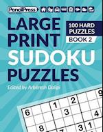 Large Print Sudoku Puzzles (100 Hard Puzzles), (Book 2)