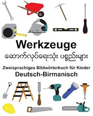 Deutsch-Birmanisch Werkzeuge Zweisprachiges Bildwörterbuch Für Kinder