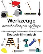 Deutsch-Birmanisch Werkzeuge Zweisprachiges Bildwörterbuch Für Kinder