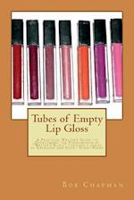 Tubes of Empty Lip Gloss