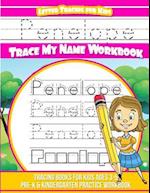 Penelope Letter Tracing for Kids Trace My Name Workbook