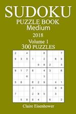 300 Medium Sudoku Puzzle Book 2018