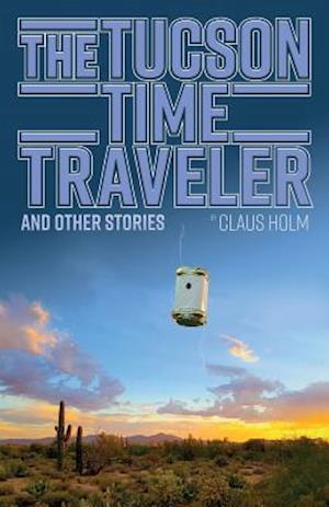 The Tucson Time Traveler