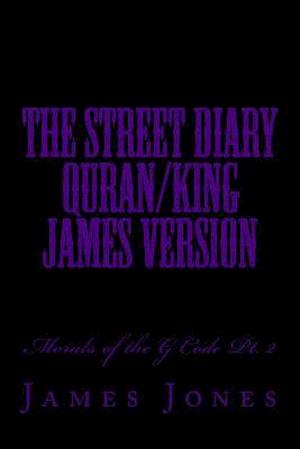 The Street Diary Quran/King James Version