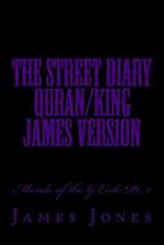 The Street Diary Quran/King James Version