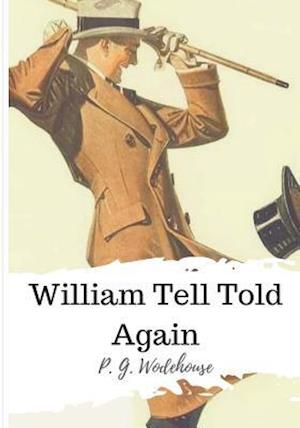 William Tell Told Again