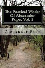 The Poetical Works of Alexander Pope, Vol. 1