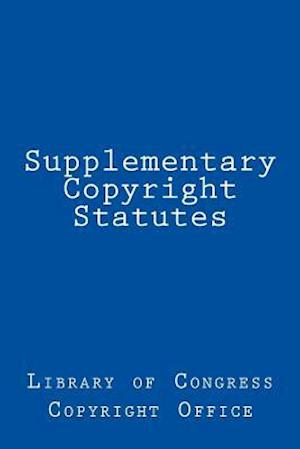 Supplementary Copyright Statutes