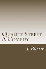 Quality Street a Comedy