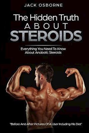 The Hidden Truth about Steroids