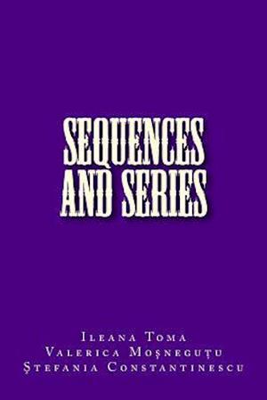 Sequences and series: An Introduction, with applications and exercises