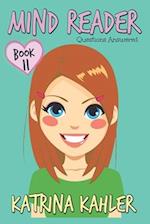 MIND READER - Book 11: Questions Answered: (Diary Book for Girls aged 9-12) 