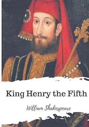 King Henry the Fifth