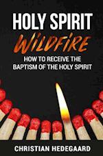 Holy Spirit Wildfire
