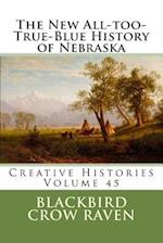 The New All-Too-True-Blue History of Nebraska