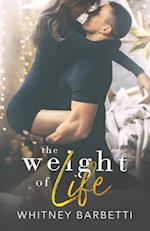 The Weight of Life