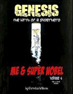 Me and Super Nobel - Volume 4 - B/W Version