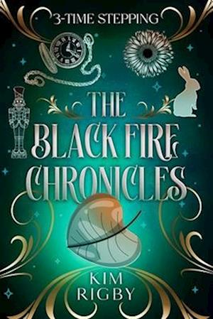 The Black Fire Chronicles: Time Stepping