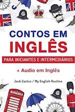 Aprenda Inglês com Contos Incríveis para Iniciantes e Intermediários: Melhore sua habilidade de leitura e compreensão auditiva em Inglês 