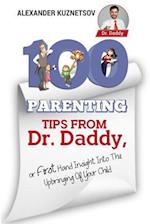 100 Parenting Tips from Dr. Daddy