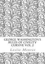 George Washington's Rules of Civility Cursive Vol 2