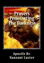 Prayers Penetrating the Darkness