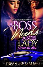 A Boss Needs a Boss Lady: A Trill Love Story 