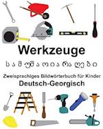 Deutsch-Georgisch Werkzeuge Zweisprachiges Bildwörterbuch Für Kinder