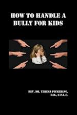 How to Handle a Bully for Kids